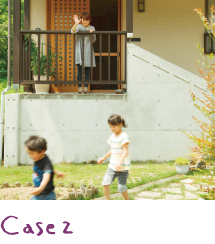 case2 いちばん居心地の良い場所をつくりました。